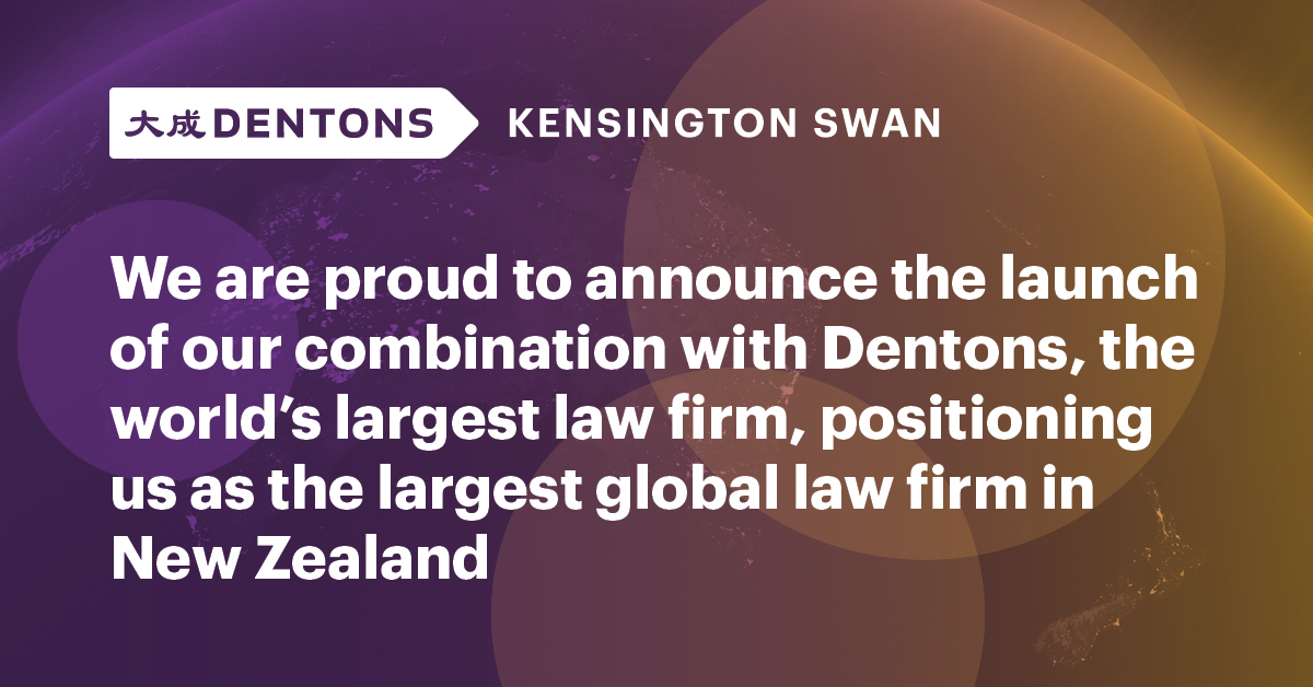 Dentons Kensington Swan Dentons Kensington Swan. The world’s largest